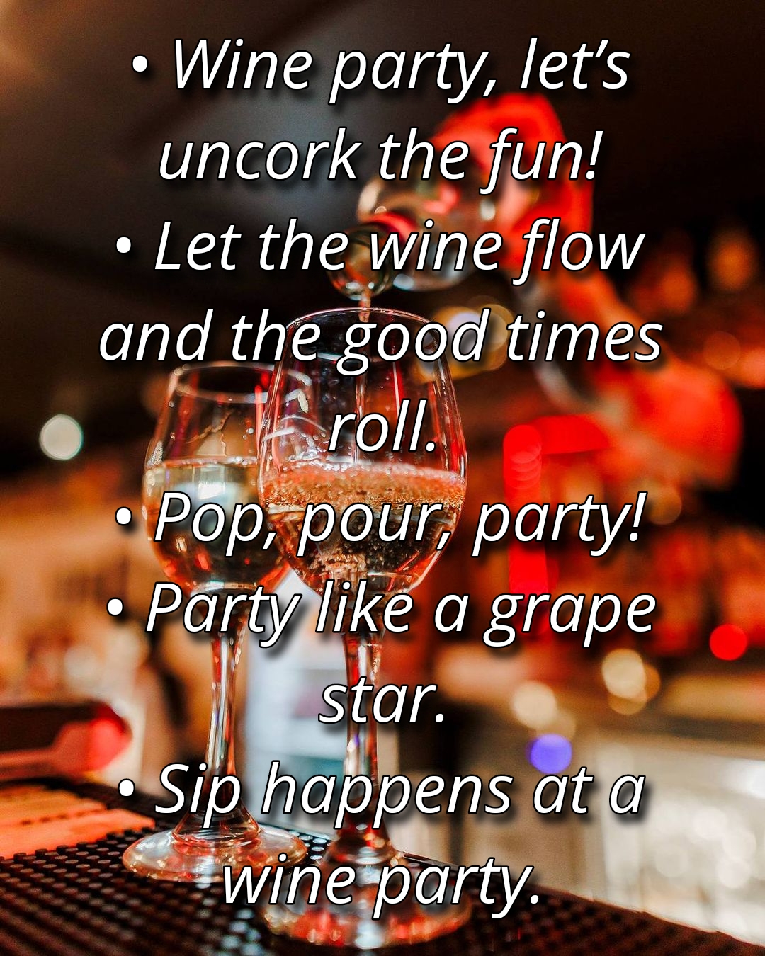 Captions for wine party